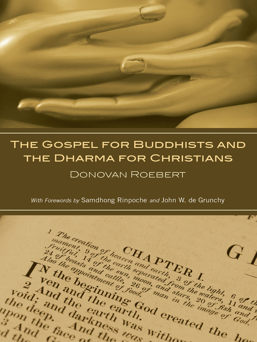 Title details for The Gospel for Buddhists and the Dharma for Christians by Donovan Roebert - Available